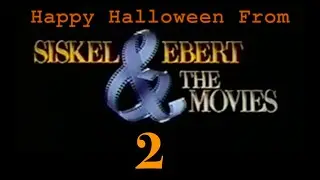 Siskel & Ebert - Halloween Special II