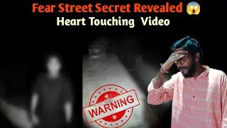 Fear Street Secret Revealed 😱 | Heart Touching Video 😢#kannada #ghostvideo #horrorstories #haunting