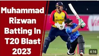 Muhammad Rizwan Batting ln T20 Blast2023 | Rizwan Today Batting In CountyMatch |Rizwan Batting #pcb