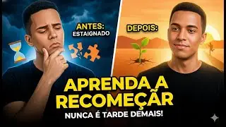 Aprenda a recomeçar 02