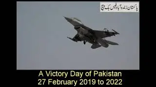 A Victory Day of Pakistan Suite PAKISTAN Air Force27 February 2019 to 2022