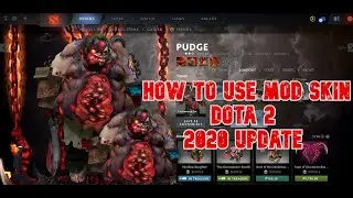 DOTA 2 MODS SKIN NEW UPDATE 2020 101% WORKING #07