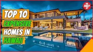 TOP 10 MOST EXPENSIVE HOMES FOR SALE IN HAWAII (MUST WATCH)
