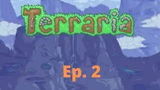 TO INFINITY AND BEYOND!! | Terraria Ep. 2