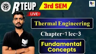 Bteup 3rd Semester || Up Polytechnic 3rd Semester Thermal Engineering || Ch-1 Fundamental Concepts