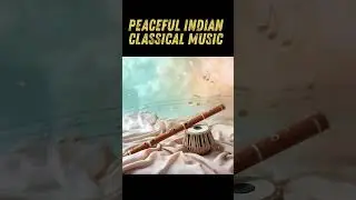 Peaceful Indian Classical Music  Slow, Meditative & Healing