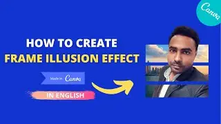Frame illusion Effect In Canva |  Canva Frame Design Hack | Canva Tutorial