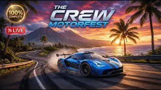 ⚡ THE CREW MOTORFEST  I  Прохожу игру на 100%  I Live