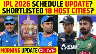 🔴MORNING UPDATE: BCCI NEW PLAN FOR IPL 2026, 18 VENUES SHORTLISTED | IND VS NZ PITCH REPORT?