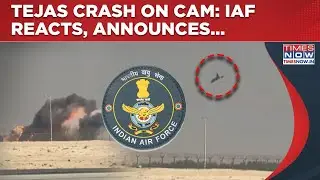 Tejas Crash On Cam: IAF Reacts To Dubai Airshow Shocker | Court Of Inquiry Formed, What Next