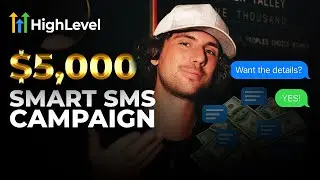 GoHighLevel SMS System That Prints Money! ($5K Campaign Walkthrough)