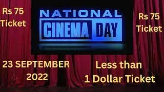 Less Than $1 Ticket in Multiplexes India on  National Cinema Day celebrations September 23