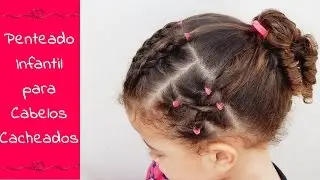 PENTEADO INFANTIL PARA CABELOS CACHEADOS -  PENTEADO COM ELÁSTICOS E TRANÇAS