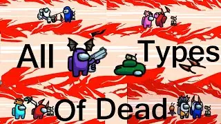 All Types of Dead Players in Among Us Game | Bull Scot