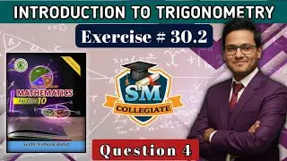 Exercise 30.2 | Question # 4 | Q # 4 | Introduction To Trigonometry |Class 10 | Karachi/Sindh Board.