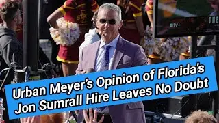 Urban Meyer&rsquo;s Opinion of Florida&rsquo;s Jon Sumrall Hire Leaves No Doubt
