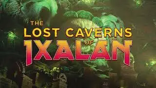 What's in an Ixalan Cave?? Preview Cards! A Spelunk into the Lost Caverns | Magic: The Gathering