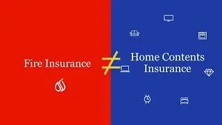 Fire insurance &ne; Home content insurance