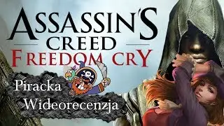 Assassin's Creed IV: Freedom Cry - Recenzja