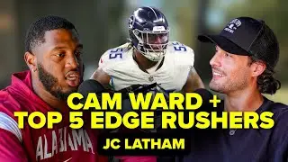 JC Latham (Top 10 Pick): Jalen Hurts BEST QB, Cam Ward HYPE, Alabama Football & Top 5 EDGE Rushers