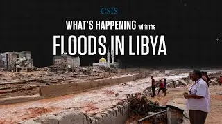 What's Happening with the Floods in Libya?