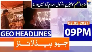 Geo Headlines 09 PM | 2nd May 2021