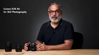 Canon EOS R6 for Still photography with Radhakrishnan Chakyat