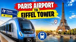How to Travel from Charles de Gaulle Airport to Eiffel Tower by Train | Easy Paris Journey