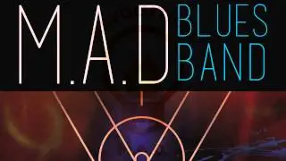 M.A.D. REVOLUTION BLUES BAND (CD teaser)