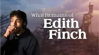 I WAS NOT READY FOR THIS GAME - What Remains of Edith Finch