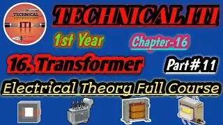 Electrical Transformers Working | Transformers Types of Testing | chapter-16 | Part#11