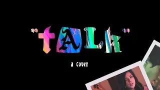 Disclosure, Khalid - Talk (cover)