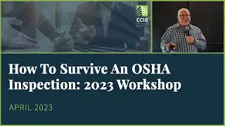 How To Survive An OSHA Inspection: 2023 Workshop