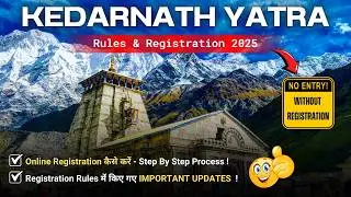 How to Register for Kedarnath Yatra 2025 Online | Char Dham Yatra Registration Step-by-Step Process