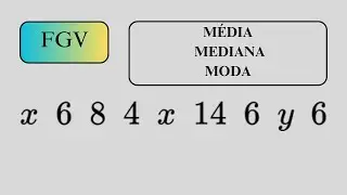 FGV - Média, Mediana e Moda - NQ341