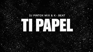 Dj Pintox Mix x K-Beat - Ti Papel - Instrumental Afro House ( Visualizer 2026)