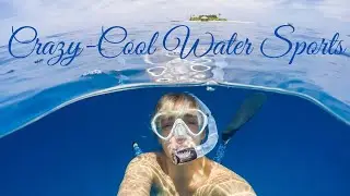 10 Crazy Cool Water Sports For Absolute Beginners