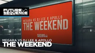 Megara vs DJ Lee & Apollo &ndash; The Weekend