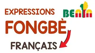 FON | FONGBÈ | BÉNIN  quelques expressions Fon|Français