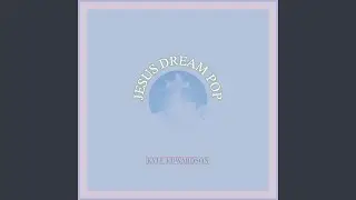 Jesus Dream Pop