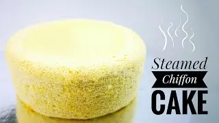 Steamed Chiffon Cake | Steam Cake | Steamed Sponge Cake | Chinese Steamed Cake| Bake and Toss