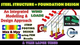 Steel Structure + Strip Footing Design Explained | FEM + Wind Loads + Excel VBA