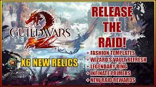Major GW2 Release Tomorrow! | Twitch Drops Start | Infinite Primers + New Relics HYPE!!!