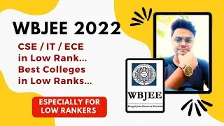 Low Rank in Wbjee 2022 | CSE in Low Rank | Best Colleges in Low Rank of Wbjee 2022 | WBJEE 2022
