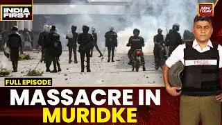 India First With Gaurav Sawant: Forces Gun Down Protestors in Muridke, TLP Claims Hundreds Dead