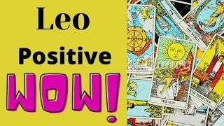 Positive WOW! Leo timeless horoscope:
