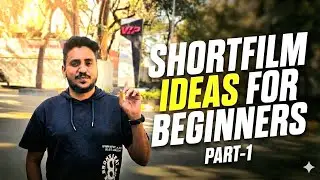 ShortFilm IDEAS For Beginners - Part1 | TAMIL
