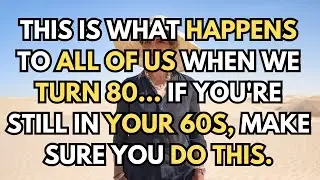 If I could go back to 60, this is how I would live my life.