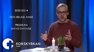 Den Helige Ande - Predikan: David Davage