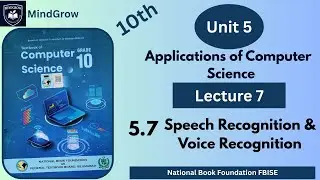 Unit 5 Applications of Computer Science| 5.7 Speech & Voice Recognition Class 10 Computer  FBISE NBF
